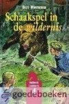 Wiersema, Bert - Schaakspel in de wildernis *nieuw* --- Serie: Logboek Lammers, deel 4