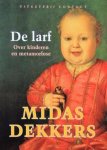 Dekkers, Midas - De larf / over kinderen en metamorfose Dekkers, Midas - De larf / over kinderen en metamorfose