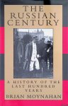 Moynahan, Brian - The Russian Century. A History of the Last Hundred Years