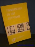 TIMMERMANS, Felix; - Timmermans en het activisme.       19e  Jaarboek 1991 van het Felix Timmermans genootschap