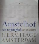 Noordervliet, Nelleke & Aartsen, Carina van & Tromp, Jan & Ibelings, Hans - Amstelhof van verpleeghuis tot museum Hermitage Amsterdam