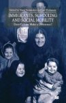 H. Vermeulen, J. Perlmann - Immigrants, Schooling and Social Mobility