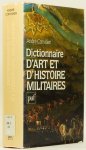 CORVISIER, A. , (ed.) - Dictionnaire d'art et d'histoire militaires.