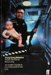 Fredric Dannen, Barry Long - Hong Kong Babylon an insider's guide to the Hollywood of the East