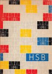 Holm, Lennart - HSB. Hyresgästernas Sparkasse- och Byggnadsföreningars Riksförbund