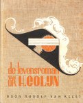 Reest, Rudolf van - De levensroman van dr. H. Colijn