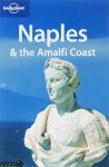 Duncan Garwood, Cristian Bonetto - Lonely Planet Naples & the Amalfi Coast
