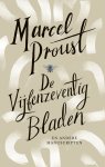 Marcel Proust - De vijfenzeventig bladen en andere manuscripten