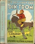 Kieviet , C. Joh .. met illustraties van Joh. Braakensiek - Uit het leven van Dik Trom