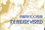Toonder Marten werd in 1912 geboren in Rotterdam - De Andere wereld  * Enkele opmerkingen over de heer Bommel...Enkele Biografische gegevens over de auteur
