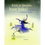 Kraan, Hanna met ill. van Annemarie van Haeringen - Kom je dansen boze heks?