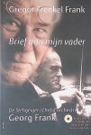 Frank, Gregor Frenkel - Brief aan mijn vader. De Stehgeiger/Chef d'orchestre Georg Frank + CD