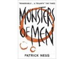 Patrick Ness - Monsters Of Men Patrick Ness - Monsters Of Men