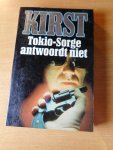 Kirst - Tokio-Sorge antwoordt niet