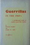 Paret, Peter  Shy, John W. - Guerrillas in the 1960's