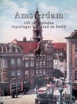 Boer, Ger - Amsterdam: 100 jaar geleden: reportages in woord en beeld