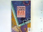 Canin, Ethan - Blue River (duitstalig)