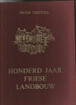 Terpstra, Pieter - Honderd jaar Friese Landbouw;