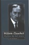 ELSCCHOT, WILLEM - JAN VAN HATTEM. - Willem Elsschot. Mythes bij het leven. Een biografie.