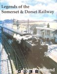 Alan Hammond - Legends of the Someset and Dorset Railway