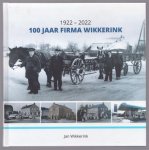 Jan Wikkerink - 100 jaar firma Wikkerink 1922 - 2022 (benzine pompen / brandstofhandel )