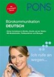 Josef Wergen 278405, Annette Wörner 278406 - PONS Bürokommunikation Deutsch Sicher formulieren in Briefen, E-Mails und am Telefon