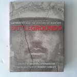 Stephenson, Michael - Battlegrounds ; Geography and the History of Warfare