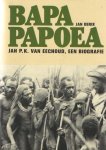 Derix, Jan - Bapa Papoea. Jan P.K. van Eechoud, een biografie