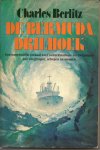 Berlitz, Charles - De Bermuda driehoek. Een ongelofelijk verhaal over onverklaarbare verwijningen van vliegtuigen, schepen en mensen. Vert. Corrine van Moorselaar.