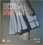 Unknown - Canvas collectie 2012 collection RTBF Unknown - Canvas collectie 2012 collection RTBF