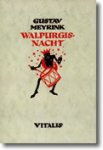Meyrink, Gustav - Walpurgisnacht. Ein phantastischer Roman.