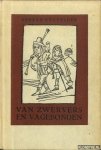 Knuvelder, Gerard - Van Zwervers en Vagebonden. Opstellen over Middeleeuws "uitschot"