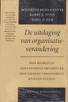 Moss Kanter, Rosabeth, Barry A, Stein en Todd D. Jick - De Uitdaging van Organisatieverandering (Hoe bedrijven verandering ervaren en hoe leiders verandering kunnen sturen), hardcover + stofomslag, gave staat (nog gesealed)