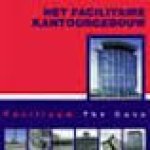Janssen, P. - Het Facilitaire Kantoorgebouw / druk 1 / facilicom The Case