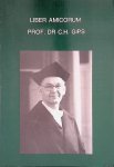 Brandt, K.-H. - e.a. (redactie) - Liber Amicorum prof. Dr C.H. Gips