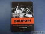 De Clerck, Antoine. - Brupop! Een halve eeuw pop en rock in Brugge.