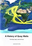 Gijt, Jacob, Gerrit de - A history of Quay Walls. Techniques, types, costs and future