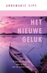 Annemarie Sips - Het nieuwe geluk