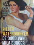 Waterdrinker, Pieter - De dood van Mila Burger