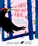 Camilla Dreef - Kwie kwie kwie kwie kwie: een boek vol vogelverhalen Camilla Dreef - Kwie kwie kwie kwie kwie: een boek vol vogelverhalen