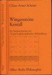 Scheier, Claus-Arthur - Wittgensteins Kristall: Ein Satzkommentar zur 'Logisch-philosophischen Abhandlung