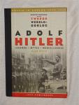 Wykes, Alan - Kopstukken uit de tweede wereldoorlog: Adolf Hitler. Legende - Mythe - Werkelijkheid