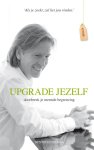 Dennis Huizenga - Upgrade jezelf doorbreek je mentale begrenzing