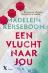 Madelein Kerseboom - Vlucht 1 - Een vlucht naar jou