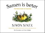 Simon Sinek - Samen is beter het kleine boek van inspiratie