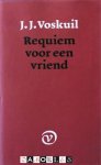J. J. Voskuil - Requiem voor een vriend