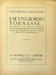 Respighi, Ottorino: - E se un giorno tornasse... per mezzo soprano con accompagnamento di pianoforte.. Respighi, Ottorino: - E se un giorno tornasse... per mezzo soprano con accompagnamento di pianoforte..