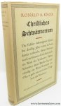 KNOX, RONALD A. - Christliches Schwärmertum. Ein beitrag zur Religionsgeschichte.