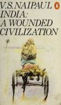 V. S. Naipaul - India: a wounded civilization