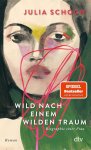 Julia Schoch - (1) Wild Nach Einem Wilden Traum
